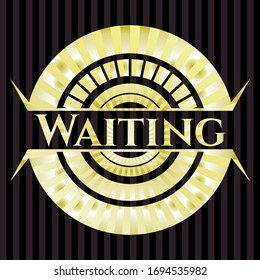 Waiting gold badge or emblem. Vector Illustration. Detailed.