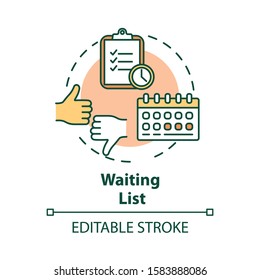 Waiting list concept icon. Planning. Time management. Tasks prioritization. Strategy development. Deadlines idea thin line illustration. Vector isolated outline drawing. Editable stroke