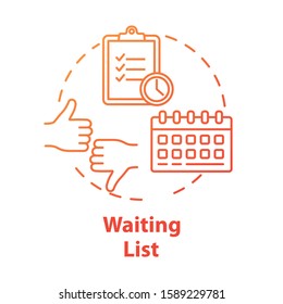 Waiting list concept icon. Planning. Time management. Tasks prioritization. Strategy development. Deadlines idea thin line illustration. Vector isolated outline drawing