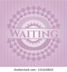 Waiting pink emblem