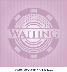 Waiting pink emblem. Retro