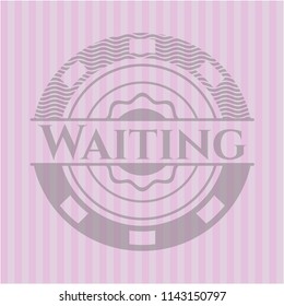 Waiting pink emblem. Vintage.