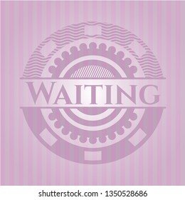 Waiting pink emblem. Vintage.