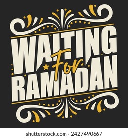 Waiting for ramadan. Ramadan typography tshirt design 