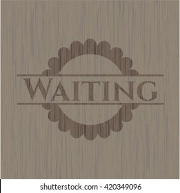 Waiting realistic wood emblem