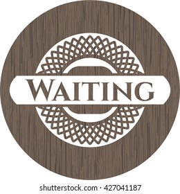 Waiting retro style wooden emblem