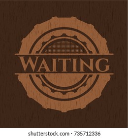 Waiting retro style wooden emblem