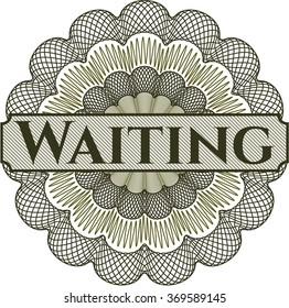 Waiting rosette