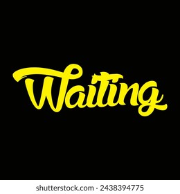 waiting text on black background.