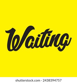 waiting text on yellow background.