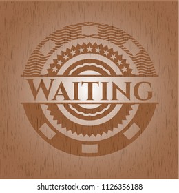 Waiting wooden emblem. Vintage.