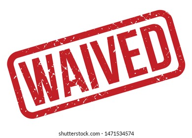 Waived Rubber Stamp. Waived Rubber Grunge Stamp Seal Vector Illustration - Vector