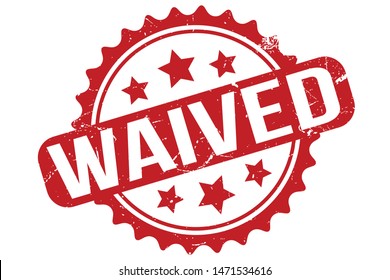 Waived Rubber Stamp. Waived Rubber Grunge Stamp Seal Vector Illustration - Vector