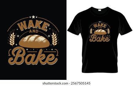 Wake and Bake, Illustration for restaurant, cafe menu or banner, poster. Hand lettering vector
