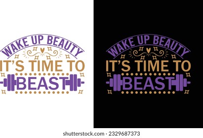 Wake Up Beauty It’s Time To Beast Svg svg