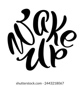 Wake Up black text. Modern morning motivation calligraphy. Hand lettering inscription. Vector illustration