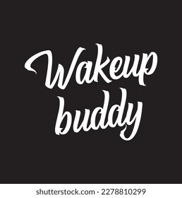 Despierta el texto con letras de la mano del amigo. caligrafía moderna de pincel. diseño tipográfico.