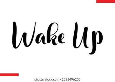 Wake Up Coffee text typography Saying
