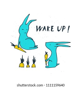 Wake up cute illustartion. Hand drawn vector card.