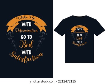Despierta con determinación ve a la cama ilustraciones para el diseño de camisetas listas para imprimir