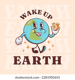Wake up Earth Groovy retro cartoon characters greeting card. Happy planet with alarm clock friends smiling label template. Vector logo mascot illustration in trendy vintage comic style. Isolated