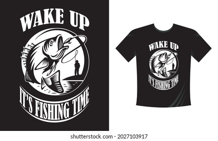 Wake up its fishing - MOdern Quote T-shirt. Good for fishing t-shirt, poster, label, emblem print. With fish and mountain, lake vector.