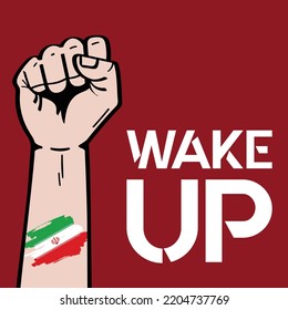 Wake Up Iran, Protest In Iran. Rally In Iran. Iran Flag And Silhouettes With Fists