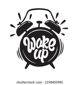 Wake Up lettering with clock. Quote poster