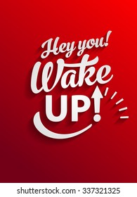 up wake logo sleep typography font lettering motivation awake type vector motivational text poster template hey you wake up up wake logo sleep typography font lettering motivation awake type happy cla