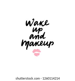 Wake Makeup Motivation Inspiration Quote Girls Stock Vector (Royalty ...