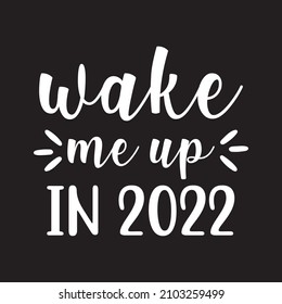 wake me up in 2022 vector file