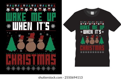 Wake me up when it’s christmas Typography vector t shirt design. premium quality, Christmas graphic t-shirt design, tropical print, vector illustration. print, Global swatches.