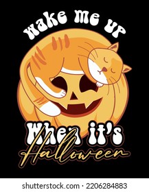 Wake Me Up When It's Halloween Funny Sleeping Cat Halloween Costume T-Shirt. This Funny Halloween outfit is a great gift for men, women, boys, girls, kids, teachers, and students.