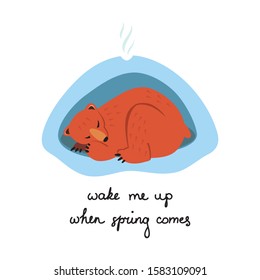 Wake me up when spring comes. A cute cartoon bear sleeping in the winter in his den. Vector 8 EPS.