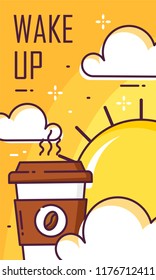 Wake up poster with cup of coffee, clouds and sun. Thin line flat design. Vector good morning banner.