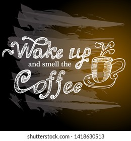 wake up and smell the coffee