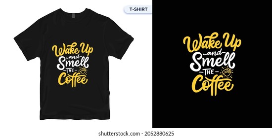 wake up and smell the coffee. Hand-drawn poster with hand lettering. Calligraphic and typographic design.