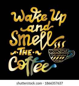  wake up and smell the coffee, quote