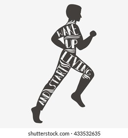Wake up and start living. Sport/Fitness typographic poster. Running man. Motivational and inspirational illustration. Lettering. For logo, T-shirt design, poster or fitness club.