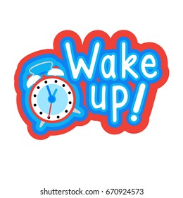 Wake Up Sticker Social Media Network Message Badges Design Vector Illustration
