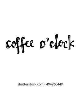 Wake Up. Black and White Coffee o'clock Hand Brush Lettering Type. Black and White Isolated Vector Font