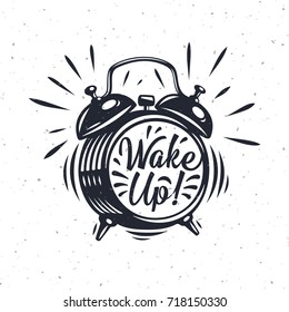 Wake Up, Inscription On Alarm Clock. Hand Drawn Vector Grunge Illustration Isolated On White Background. Modern Calligraphy Style Set. 