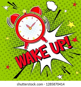 Wake up!! Lettering  cartoon vector illustration with alarm clock on green halfone background . Pop art style