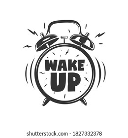 Wake up. Lettering with clock. Vector illustration. Black and white vector object.