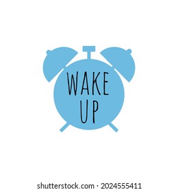 Wake up. Lettering with clock. Vector illustration.
