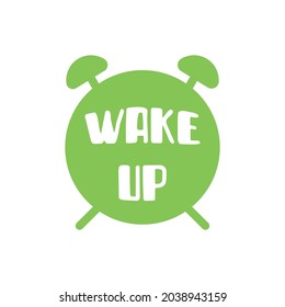 Wake up. Lettering with clock. Vector illustration.	