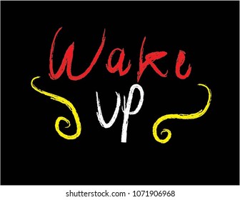 Wake up. vector brush illustration