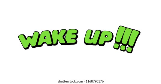 2,435 Wake up font Images, Stock Photos & Vectors | Shutterstock