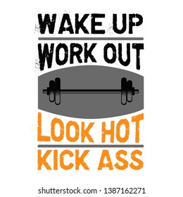 Wake up workout look hot , Fitness Quote