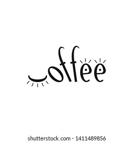 Waking up in the morning with a Cup of coffee. Morning starts with coffee. Coffee power. The logo of the cafe. Concept for coffee lovers. Suitable for signage, printing on t-shirt, phone.
